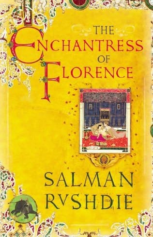 The Enchantress of Florence, by Salman Rushied, Cape ___ Php, 349 pages, Available in Fully Booked-BGC