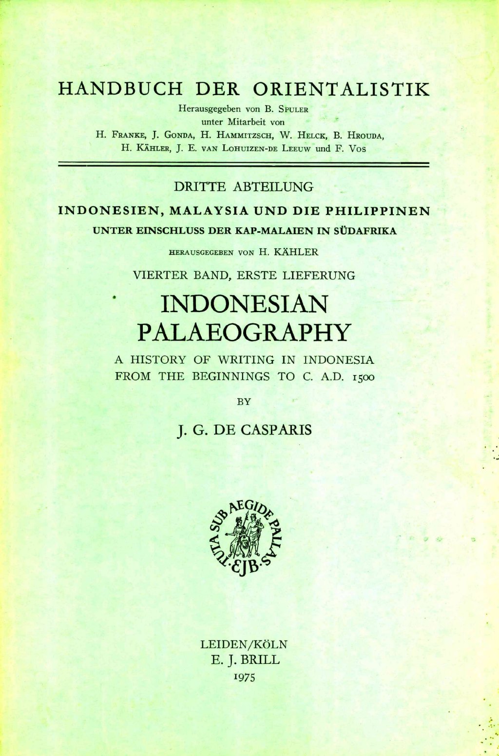 Indonesian Palaeography, A History of writing in Indonesia from the beginnings to 1500&nbsp;AD
